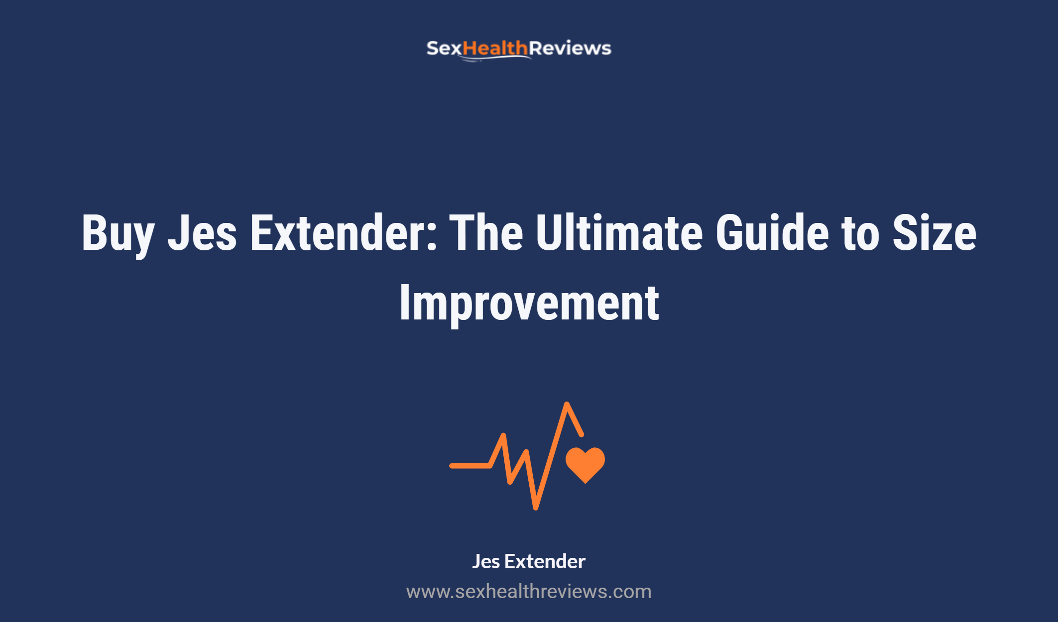 Buy Jes Extender: The Ultimate Guide To Size Improvement