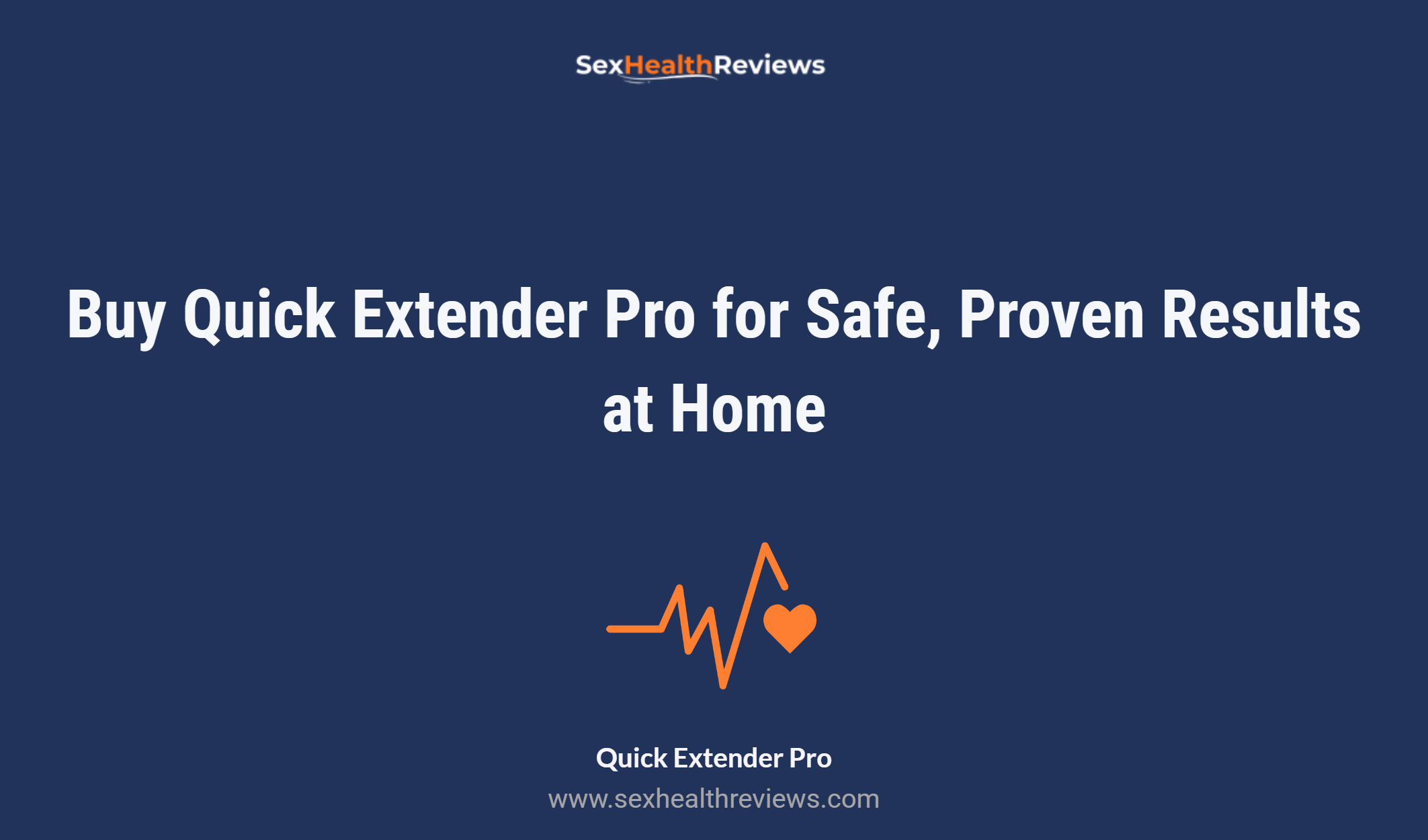 Buy Quick Extender Pro For Safe, Proven Results At Home