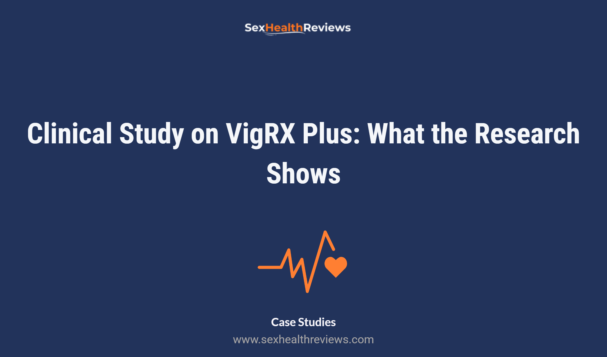 Clinical Study On Vigrx Plus: What The Research Shows