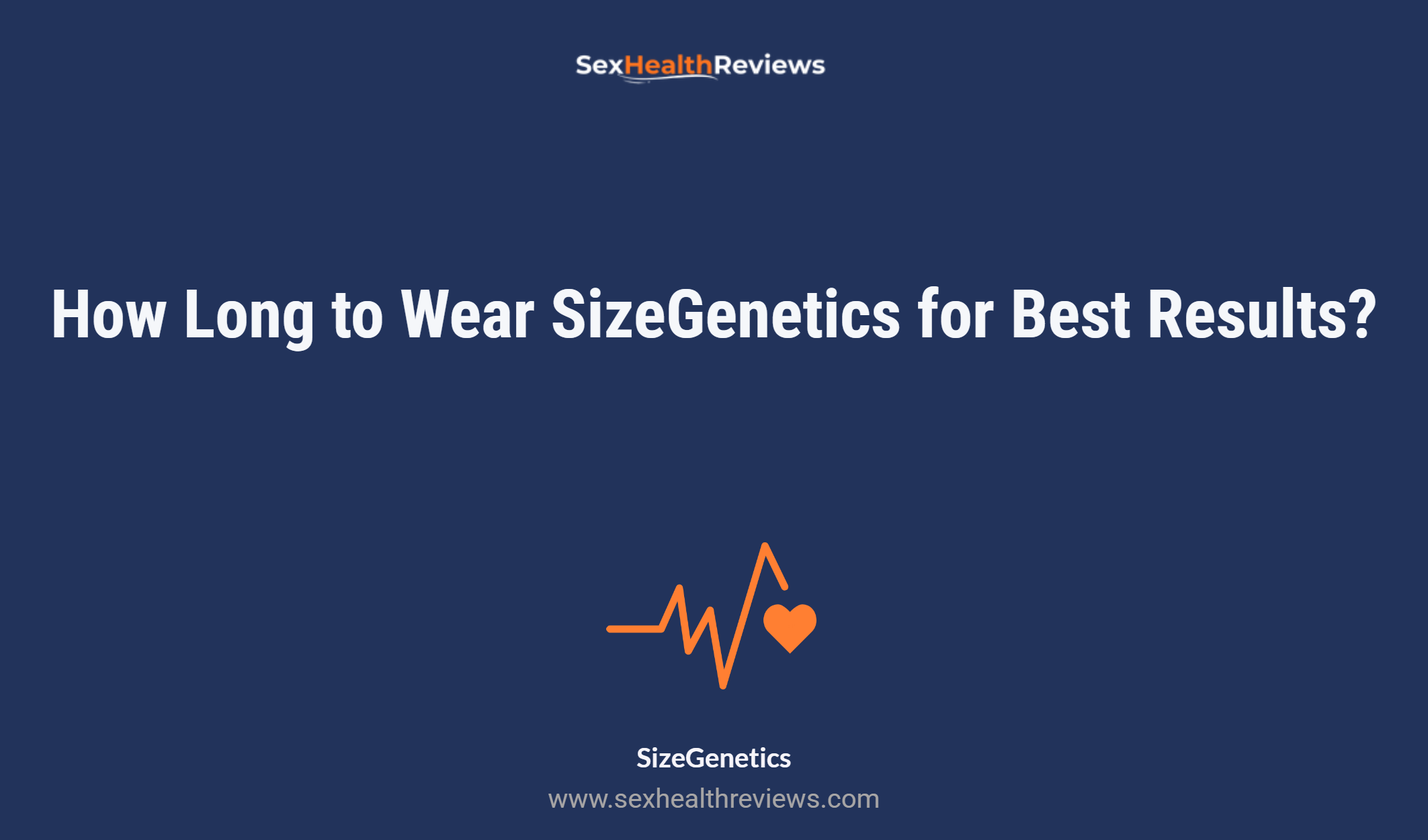 How Long To Wear Sizegenetics For Best Results?