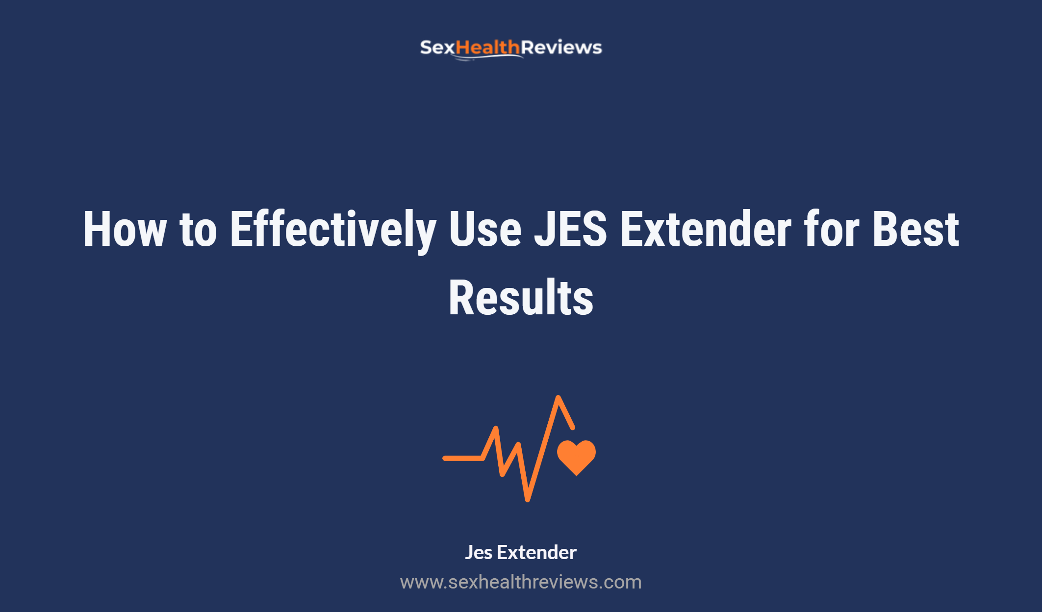 How To Effectively Use Jes Extender For Best Results
