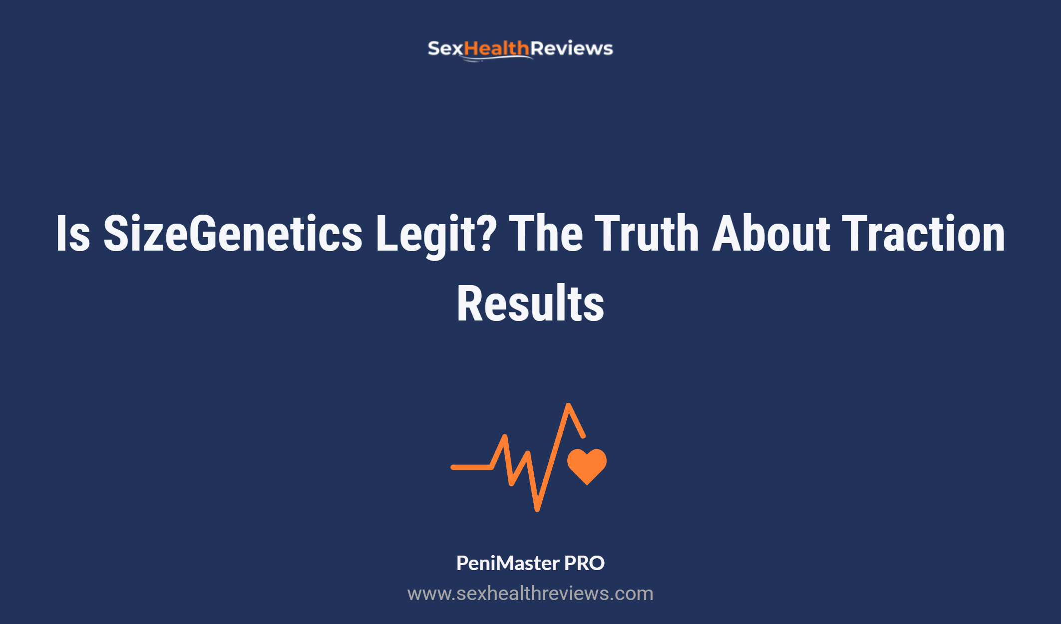 Is Sizegenetics Legit? The Truth About Traction Results