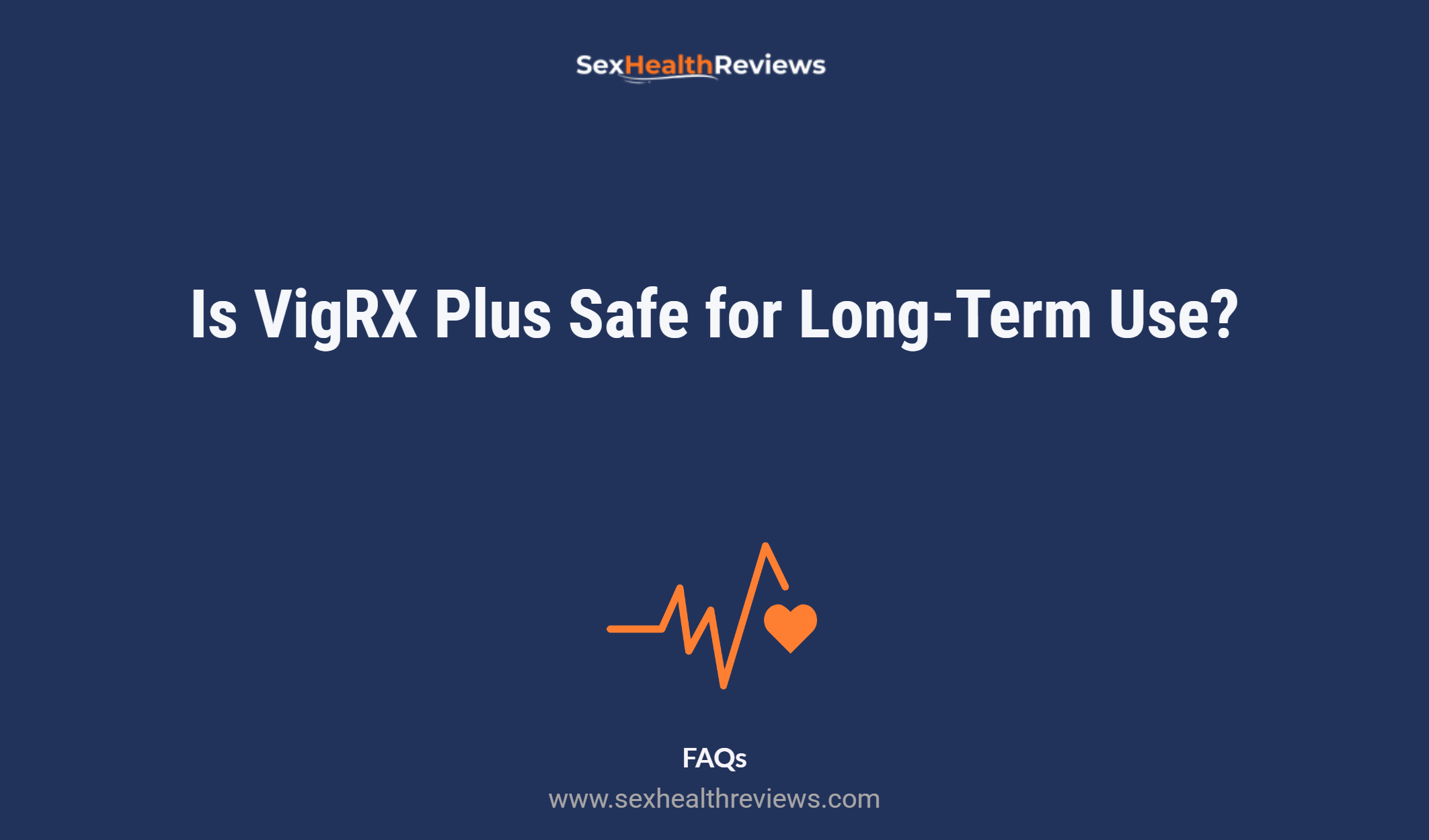 Is Vigrx Plus Safe For Long Term Use?