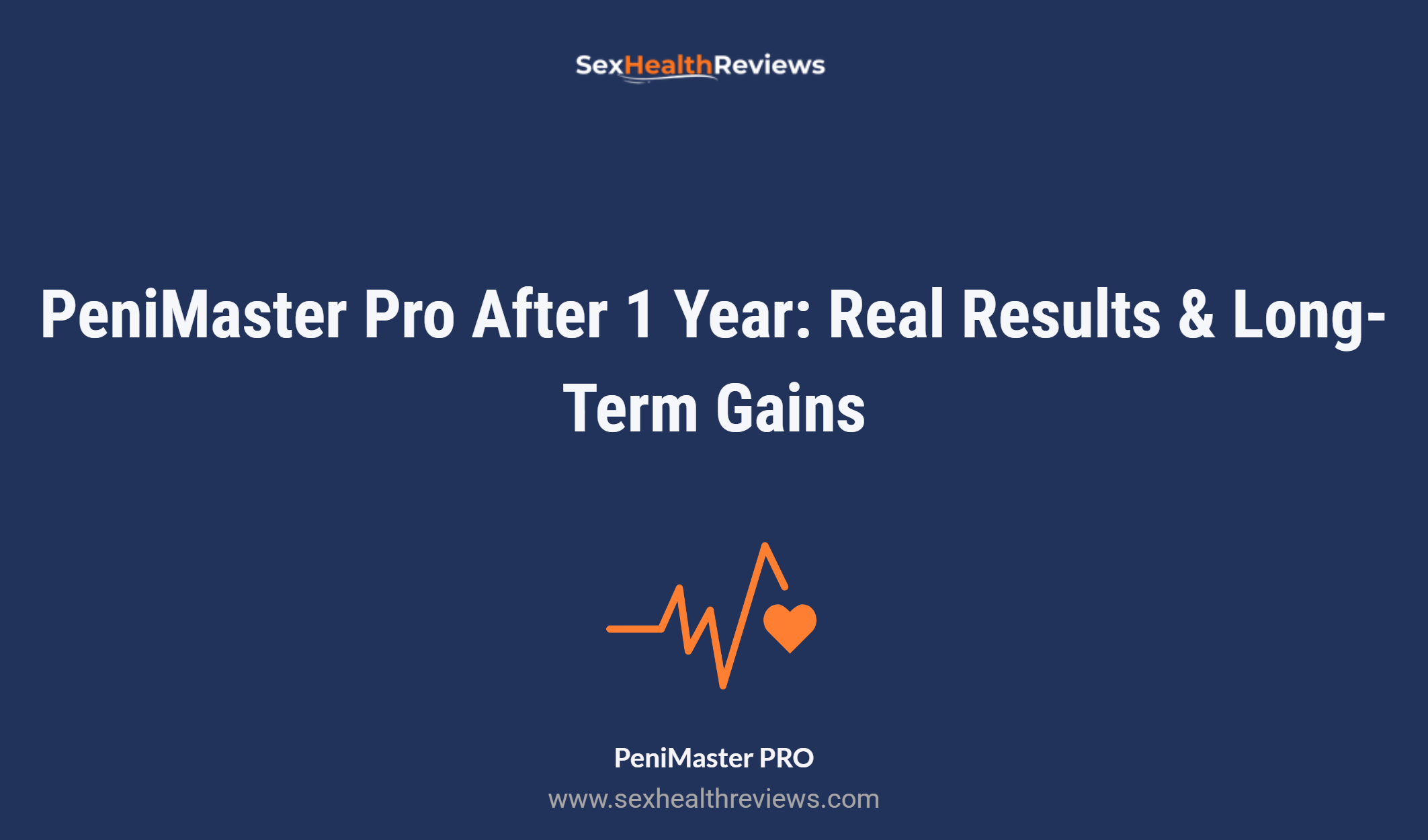 Penimaster Pro After 1 Year: Real Results & Long Term Gains