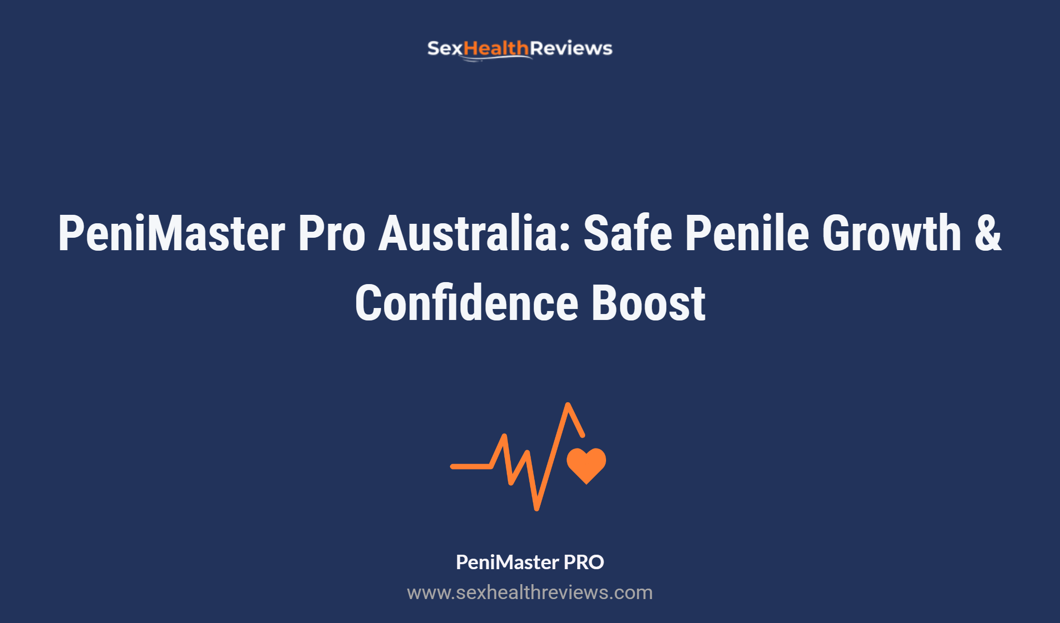 Penimaster Pro Australia: Safe Penile Growth & Confidence Boost