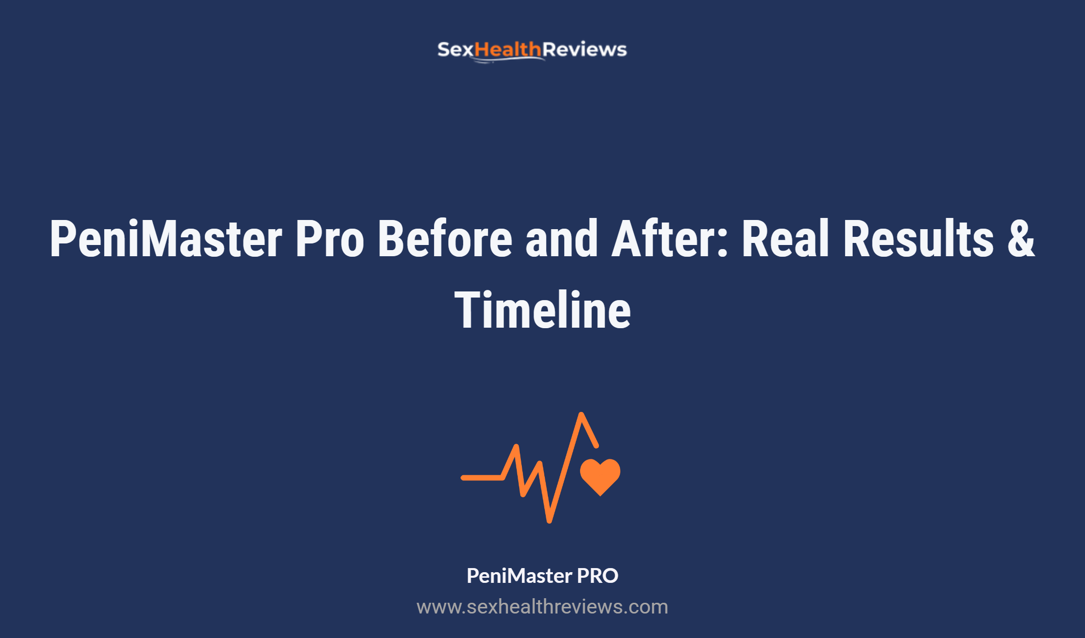 Penimaster Pro Before And After: Real Results & Timeline