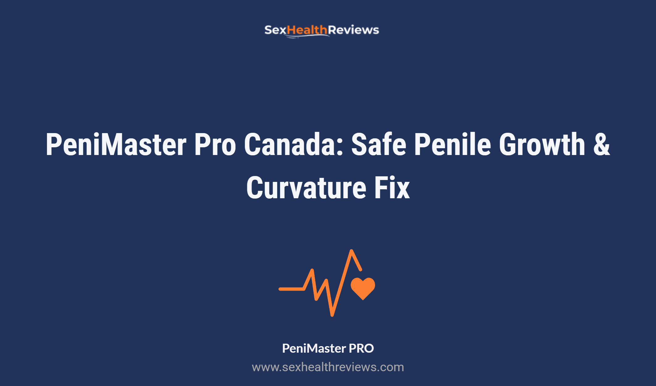 Penimaster Pro Canada: Safe Penile Growth & Curvature Fix
