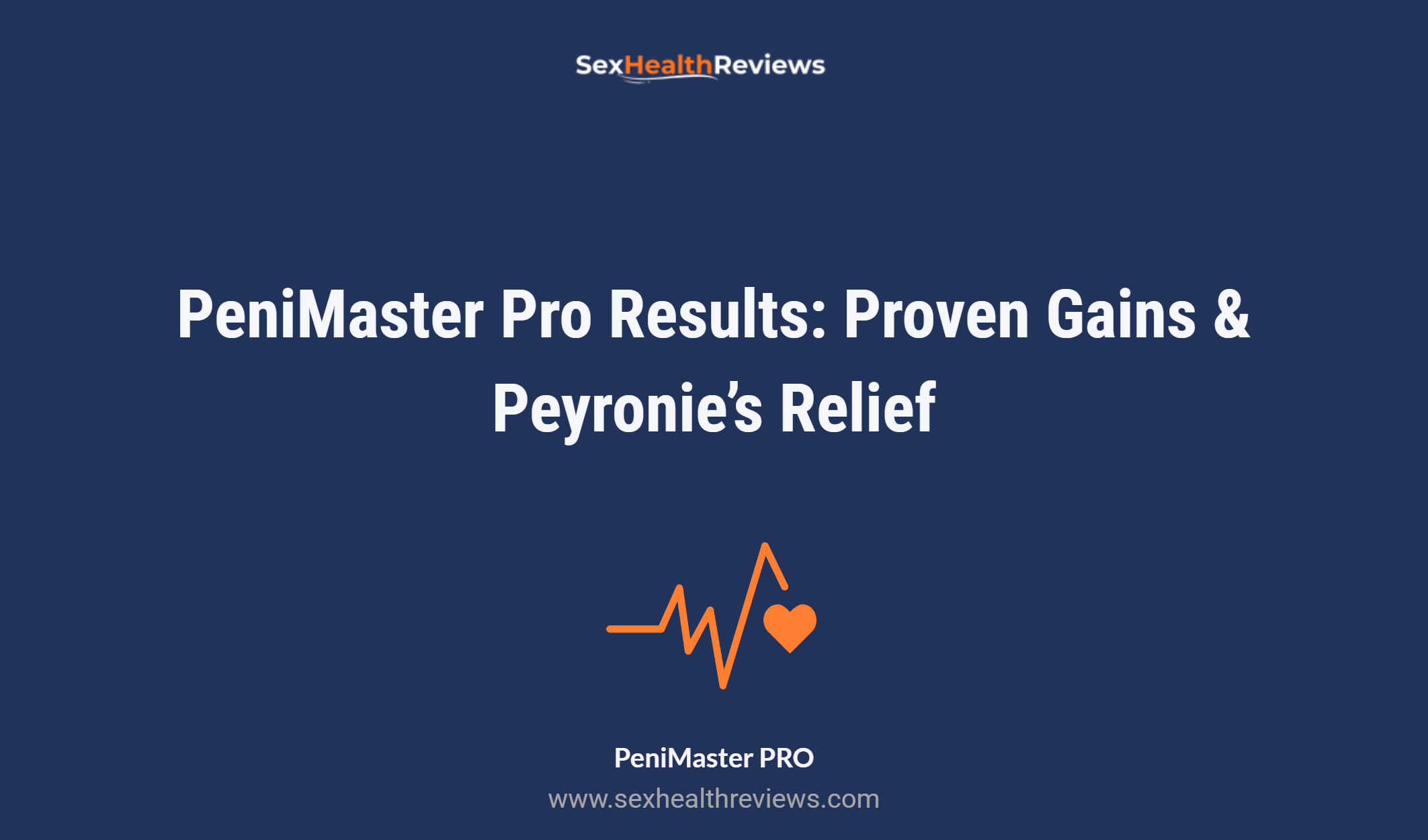 Penimaster Pro Results: Proven Gains & Peyronie’s Relief