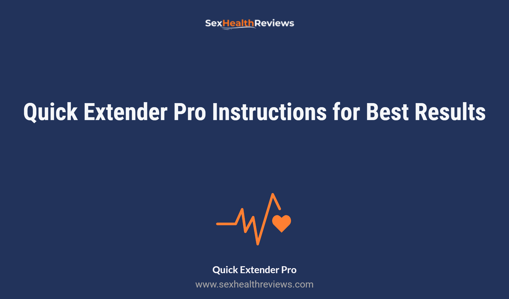 Quick Extender Pro Instructions For Best Results