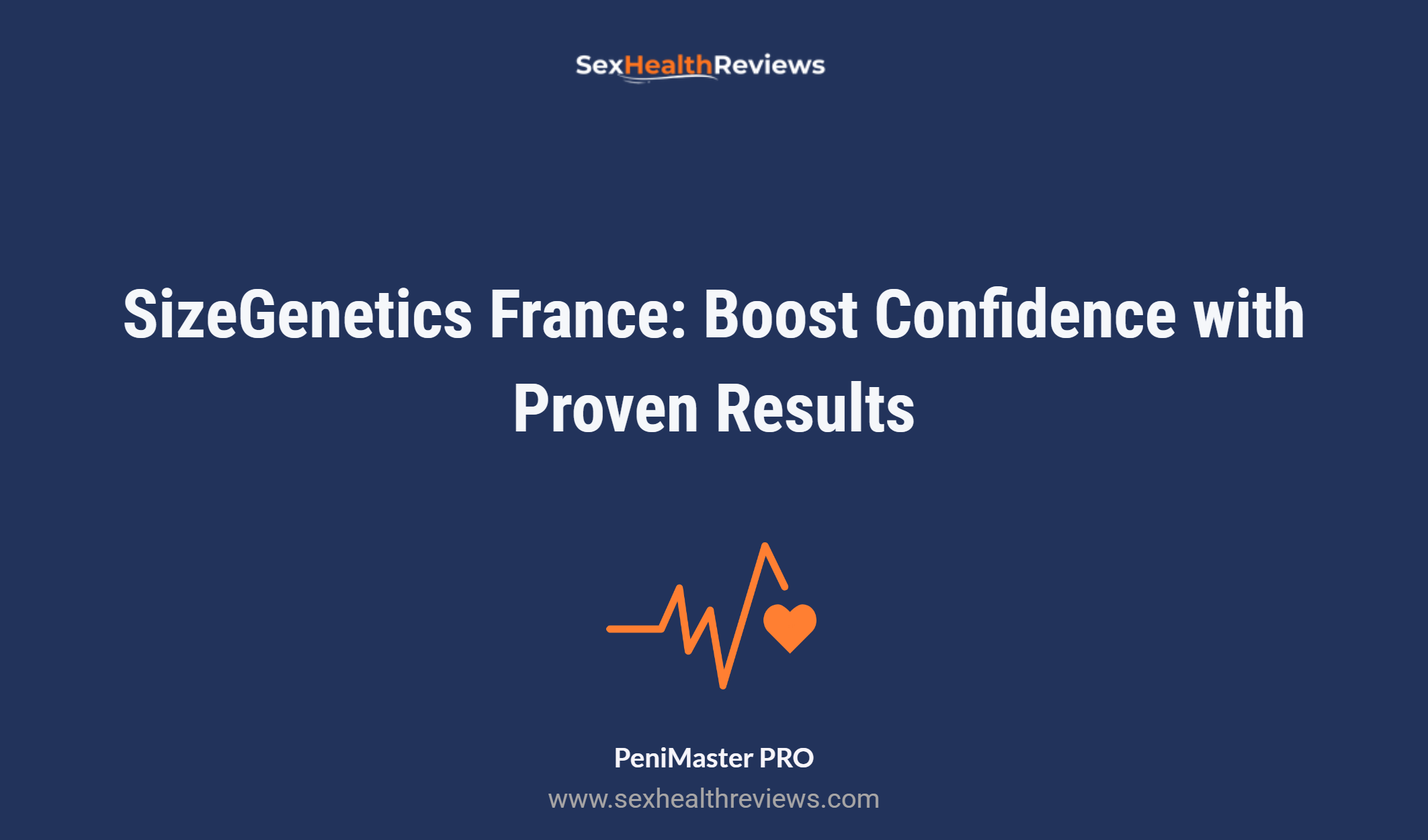 Sizegenetics France: Boost Confidence With Proven Results
