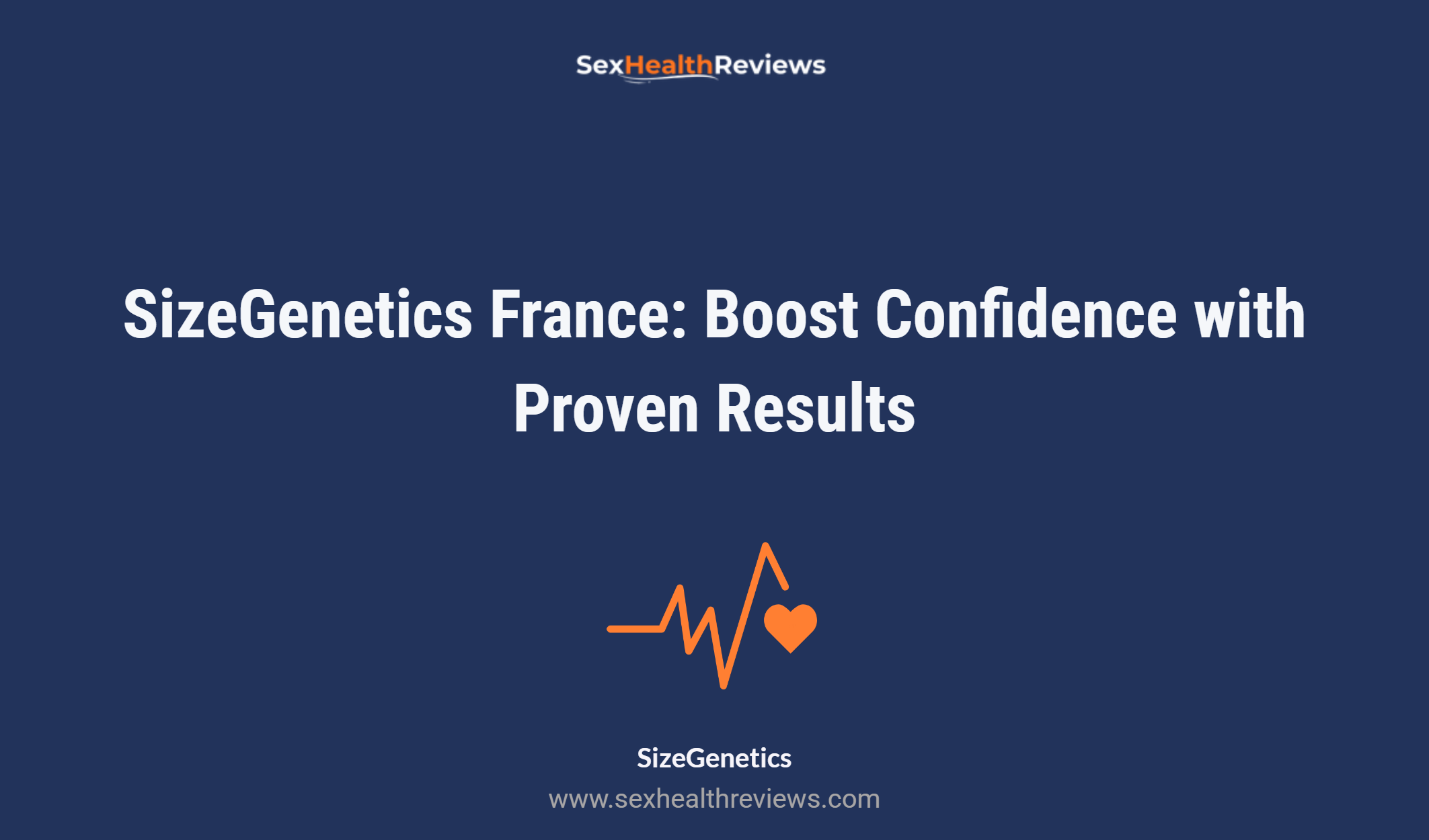 Sizegenetics France: Boost Confidence With Proven Results