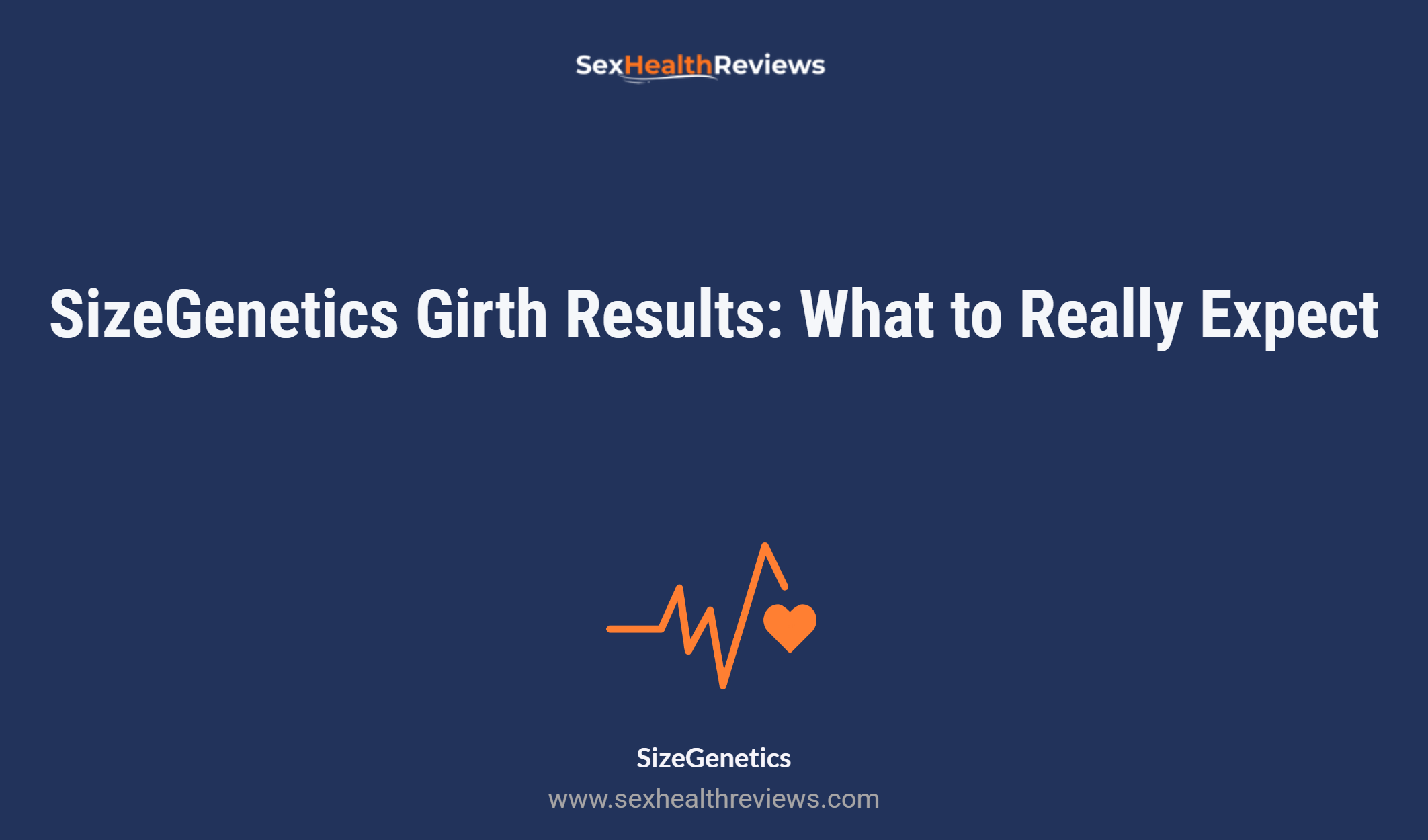 Sizegenetics Girth Results: What To Really Expect