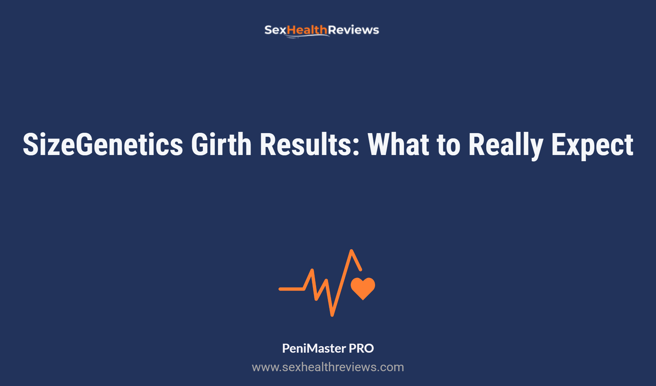 Sizegenetics Girth Results: What To Really Expect