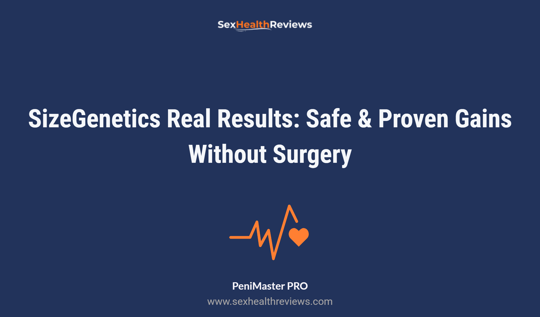 Sizegenetics Real Results: Safe & Proven Gains Without Surgery