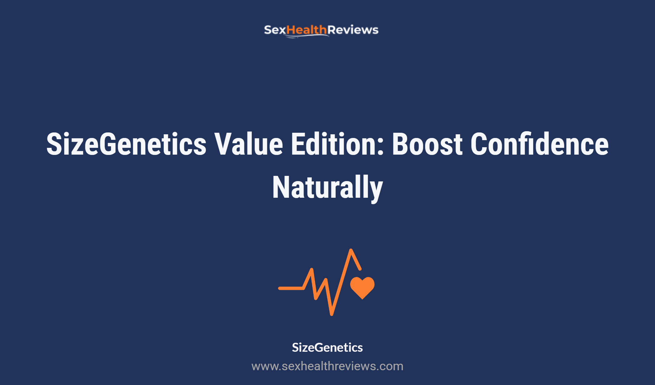 Sizegenetics Value Edition: Boost Confidence Naturally