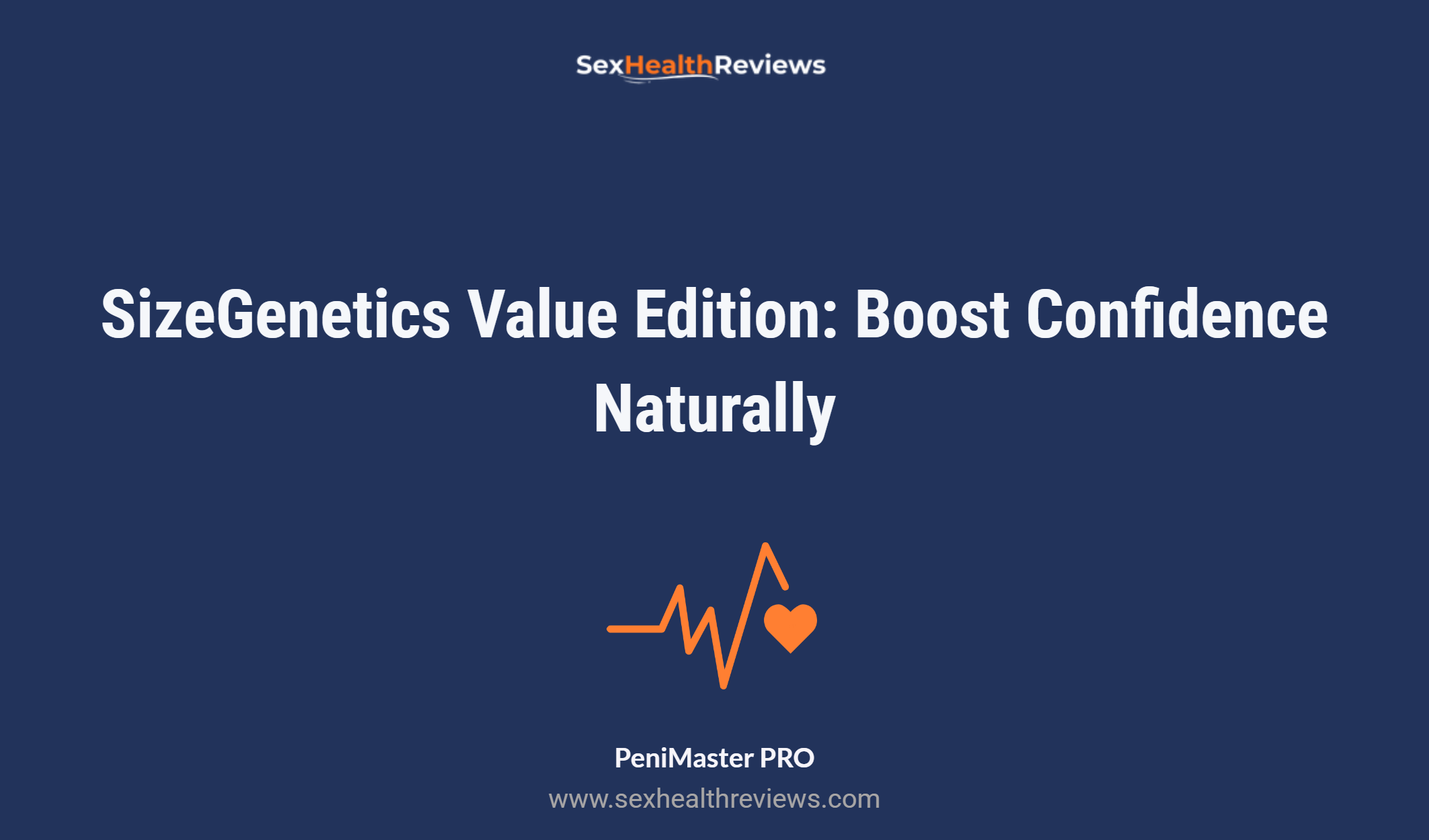 Sizegenetics Value Edition: Boost Confidence Naturally